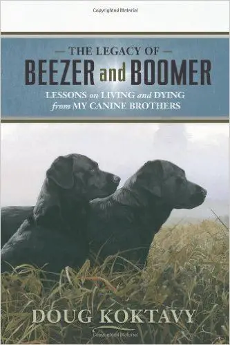 The Legacy of Beezer and Boomer by Doug Koktavy