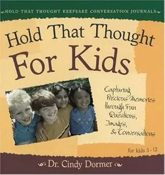 Hold That Thought for Kids by Dr. Cynthia Dormer